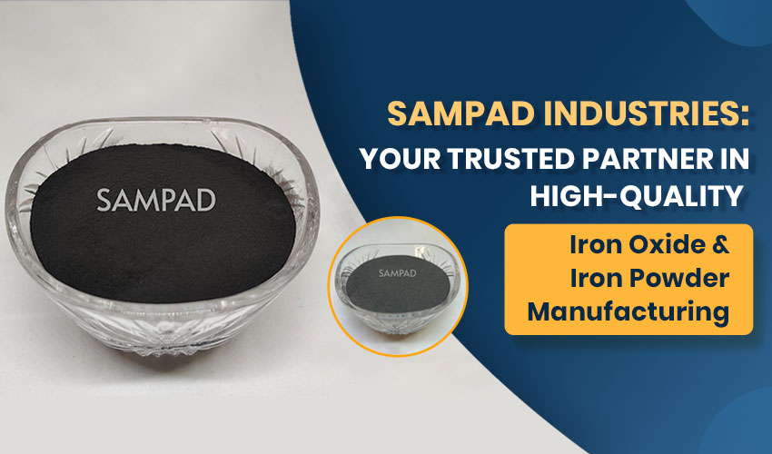 Sampad Industries – Your Trusted Partner in High-Quality Iron Oxide and Iron Powder Manufacturing Sampad Industries – Your Trusted Partner in High-Quality Iron Oxide and Iron Powder Manufacturing